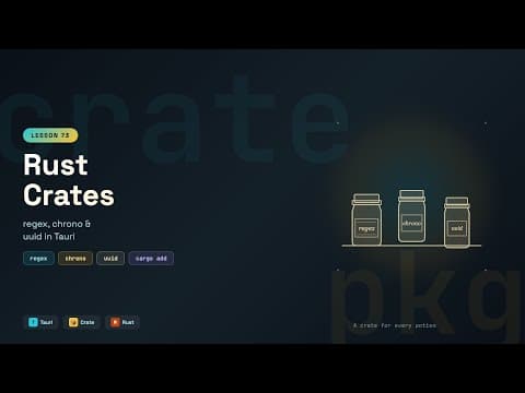 Using Rust Crates in Tauri: regex, chrono & uuid | Lesson 73