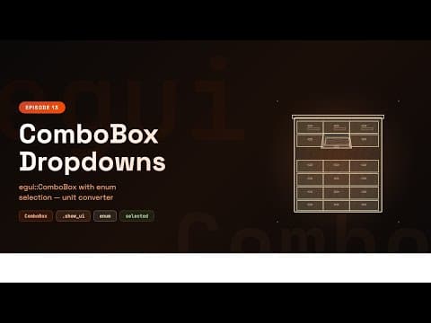 egui Dropdown Menus in Rust — ComboBox + FontId + RichText | Ep 13