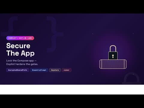 Tell copilot to secure the Jetpack compose app