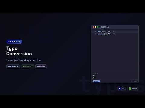 Lua with Neovim: Type Conversion — Automatic Coercion, Safe Defaults & Explicit Casts | Episode 28
