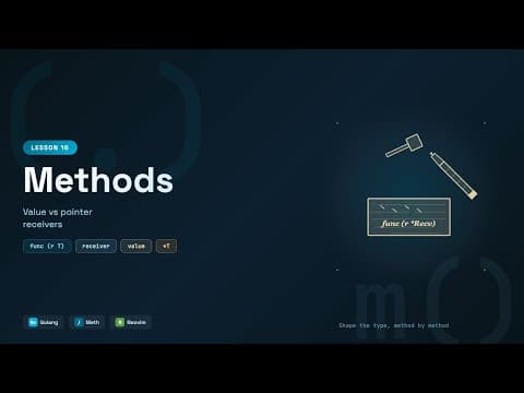 Methods, Value vs Pointer Receivers Explained | Learn Golang #16