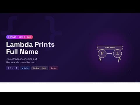 Kotlin with copilot: Use lambda function to print the full name
