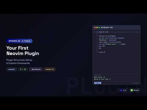 Lua with Neovim: Writing a Neovim Plugin — Plugin Structure, Setup Pattern & Custom Commands | Ep 32