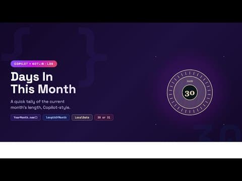 Kotlin with Copilot: Test to see how many days there are in this month
