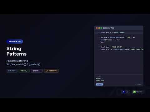 Lua with Neowin: String Patterns — %a %d %s %w, Quantifiers, match & gmatch | Episode 25