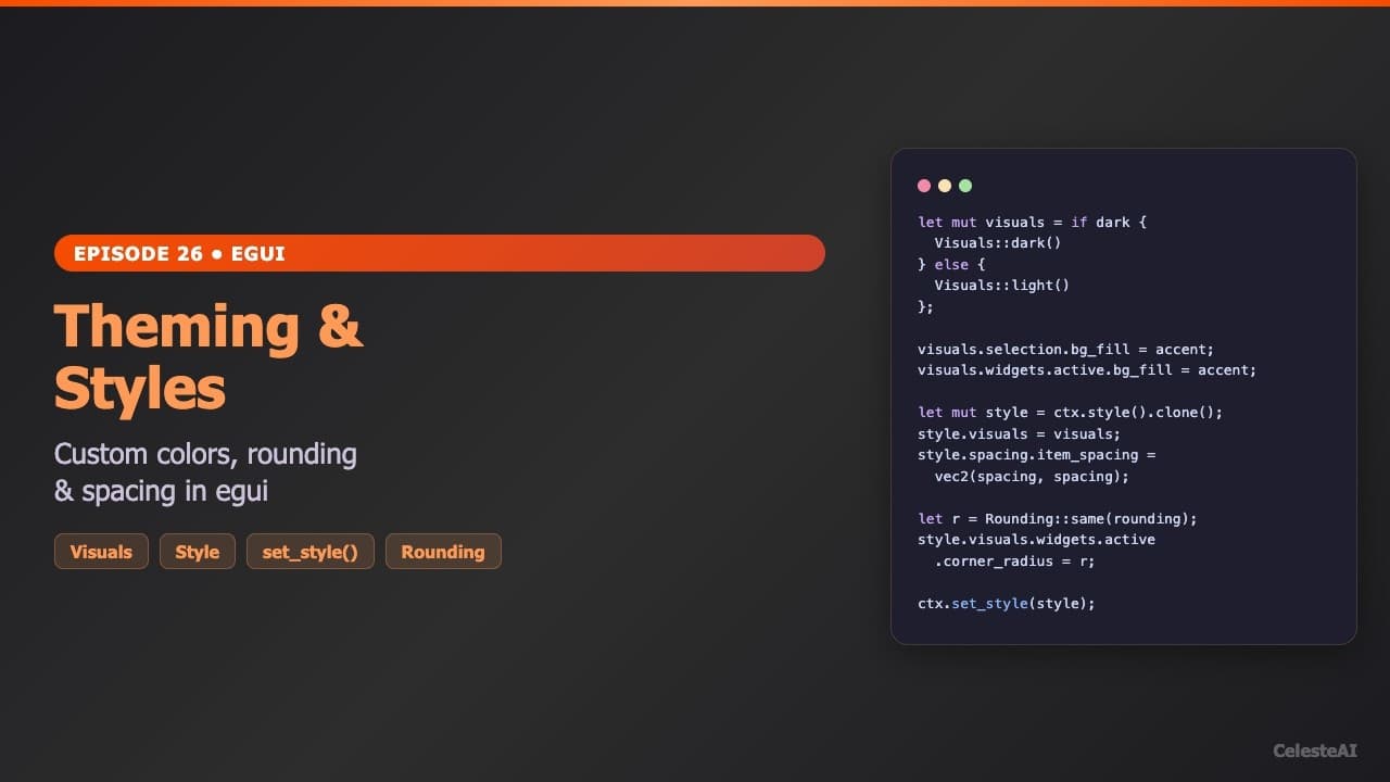 egui Theming: Custom Colors, Rounding & Spacing | Rust GUI Ep 26