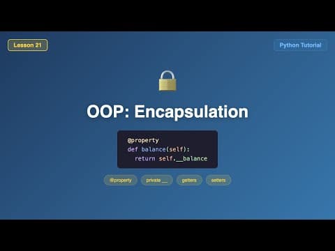 Private Attributes, @property & Setters Explained - Python OOP Encapsulation Tutorial #21