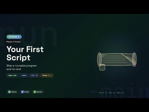 Clojure deps.edn & Your First Script — Phase 1 Finale | Episode 6