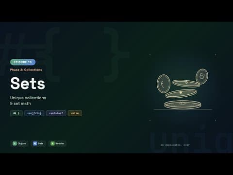 Clojure Sets — Unique Collections & Set Math | Episode 10
