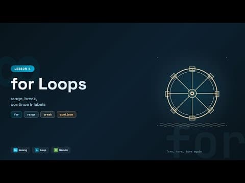 Loops: for (Range, Break, Continue & Labels) - Go Tutorial for Beginners #8