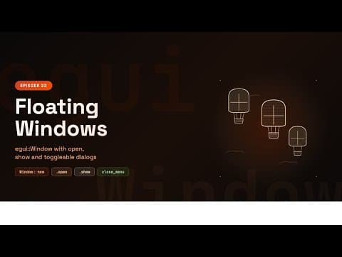 egui Floating Windows & Dialogs | Rust GUI Ep 22