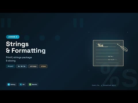 Strings & Formatting (Printf, strings Package, Slicing) - Go Tutorial for Beginners #3